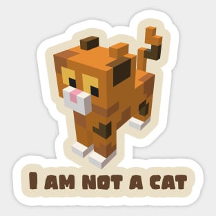 I am not a cat Sticker